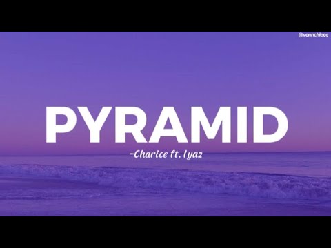 Pyramid- Charice ft. Iyaz (Lyrics)