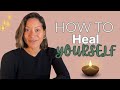 How to heal yourself | My Healing Journey and Learnings