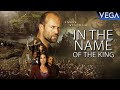 IN THE NAME OF THE KING 2025 New 4K Action Movie Full HD English Movie
