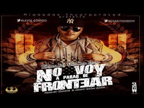 NO VOY A PARAR DE FRONTEAR - ELSON LA VOZ CON PESO
