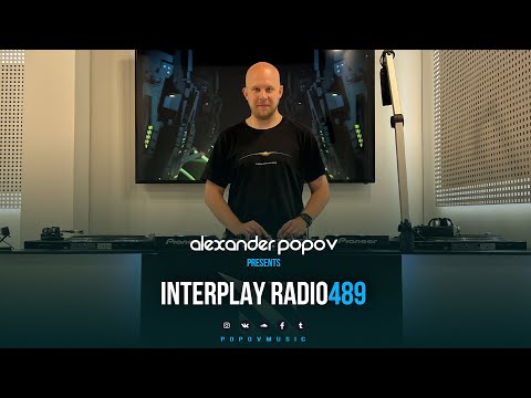 Alexander Popov - Interplay Radioshow #489
