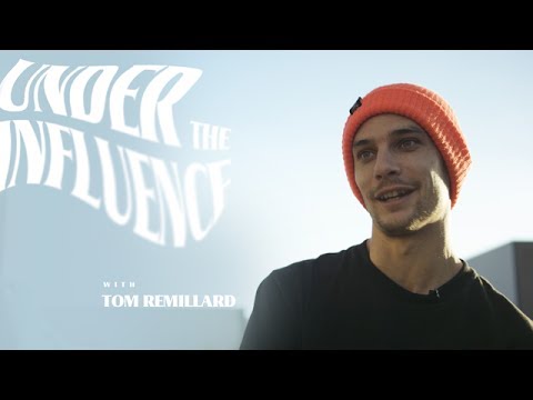 Tom Remillard - Under The Influence
