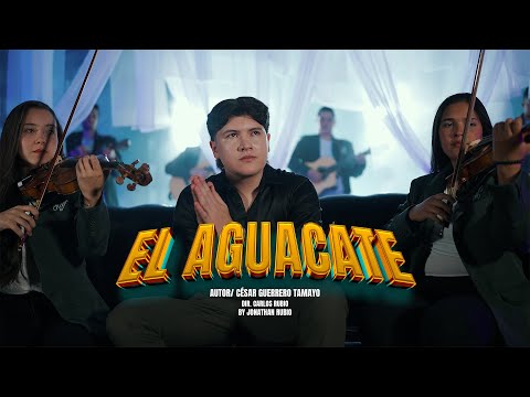 EL aguacate - El Antaño (video oficial)