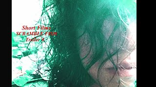 BLUE FILM「SHORT FILMS / SCRAMBLE FISH」2017-18 Trailer VOL.6 #independentfilm #shortfilm #trailer
