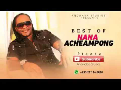 Best Of Nana Acheampong Vol 1 levels man@