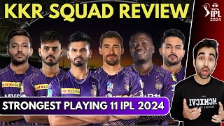 KKR FULL SQUAD REVIEW AND ANALYSIS IPL 2024 | NEW PLAYERS LIST | PLAYING 11 | STARC | FIVE SPORTZ