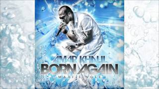 Amar Khalil - Born Again 2010