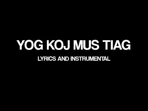 Yog koj mus tiag [ David yang ] [ Mang vang ] Lyrics and Instrumental