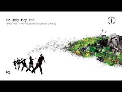 02. Emil Blef - Oczy Uszy Usta (muz. Piotr "π" Walicki; gramofony: Daniel Drumz )