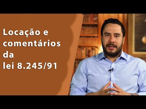 Locação e comentários da lei 8.245/91