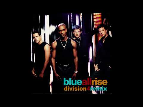 Blue - All Rise (Division 4 Remix Edit)