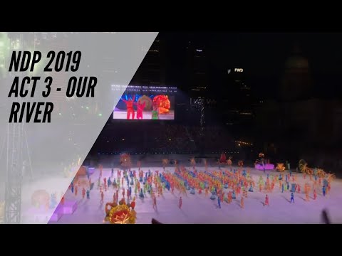 Act 3 (Our River) | NDP 2019