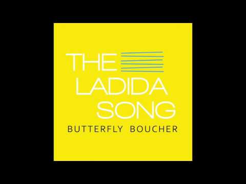 THE LADIDA SONG - Butterfly Boucher
