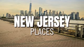 10 Best Places to Visit in New Jersey | Hidden Gems NJ