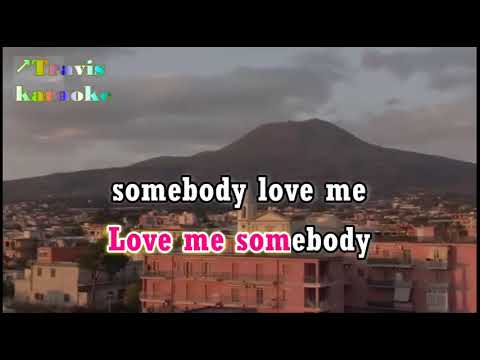 Love Me Somebody - Bad Company    (karaoke)