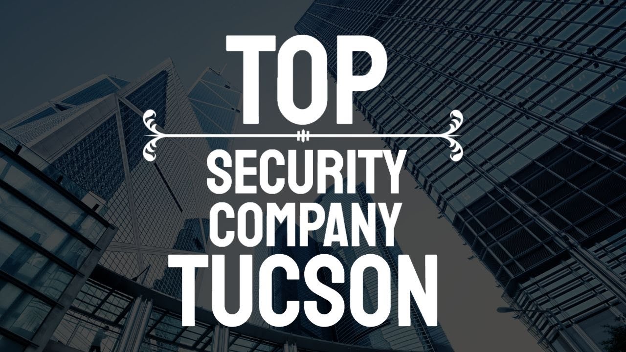 Security Company Tucson