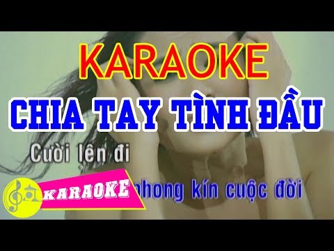 Chia Tay Tình Đầu Karaoke || Beat Chuẩn