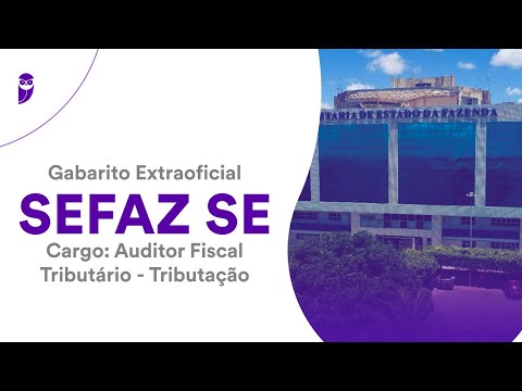 Gabarito Extraoficial SEFAZ SE - Auditor Fiscal Tributário - Tributação