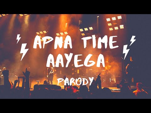 Apna Time Aayega | Parody | HACKER TRIO |