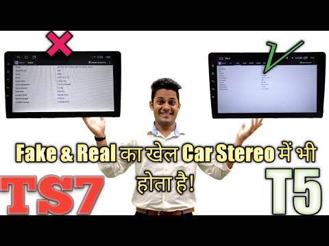 Android Stereo लेने से पहले FAKE & REAL info देखें | TS7 vs T5 Stereo | 2/16gb Flash vs 2/16Genuine