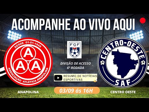 ANAPOLINA X CENTRO OESTE - AO VIVO NO JONAS DUARTE EM ANÁPOLIS-GO - 6º RODADA DIVISÃO DE ACESSO