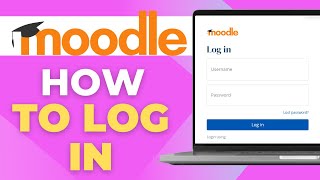 How To Log In To Your Moodle Account (Quick Tutorial)