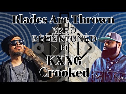 Fred Been Stoned | Blades Are Thrown ft. KXNG Crooked | Beat by AuxAudio