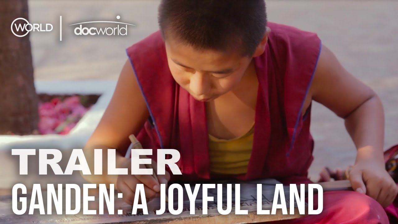 Ganden: A Joyful Land | Trailer | Doc World