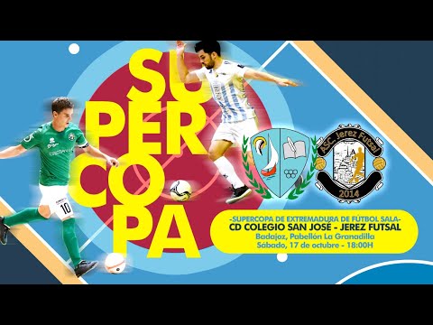 CD Colegio San José - Jerez Futsal | Supercopa de Extremadura Fútbol Sala