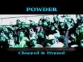 PROJECT PAT 👍 Powder 👍 Chopped & Hypped