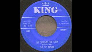 The 5 Royales - The Slummer the Slum