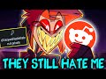 Hazbin Hotel Reddit Still HATES Me