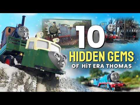 10 Hidden Gems of HiT Era Thomas