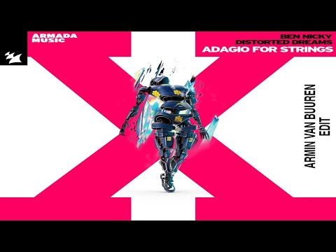 Ben Nicky & Distorted Dreams - Adagio for Strings (Armin van Buuren Edit)
