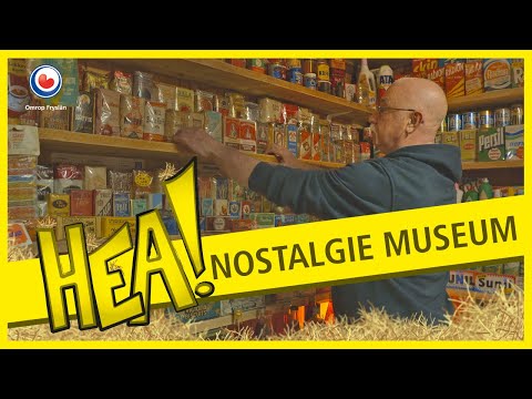 HEA! Het nostalgische museumpje van Donkerbroek