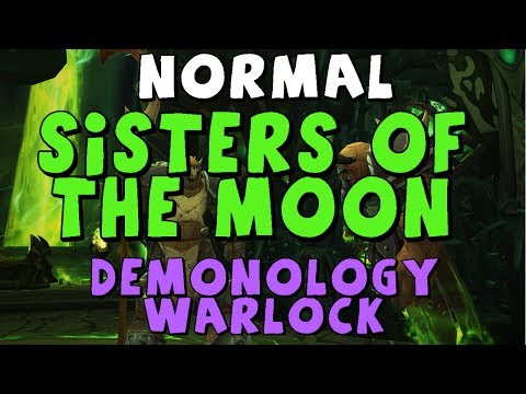 NORMAL SISTERS OF THE MOON | Tomb of Sargeras | Demonology Warlock