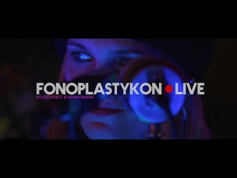 Pola Chobot & Adam Baran - Mży (fonoplastykon.LIVE Session)