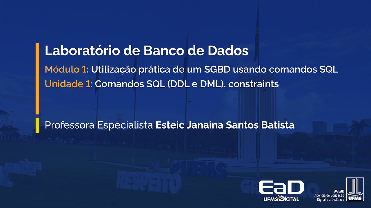 [UFMS Digital] Laboratório de Banco de Dados - Módulo 1 - Unidade 1
