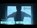 Devara Meets Mother Bgm Devara Part 1 Anirudh Musical Turborockers Ntr