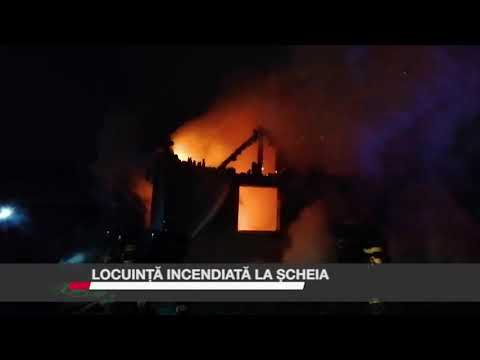 LOCUINȚĂ INCENDIATĂ LA ȘCHEIA