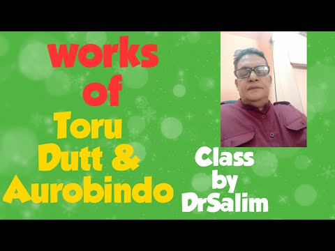 Indian English Literature-  Toru Dutt and Sri.Aurobindo #Our Causurina Tree #Savitri Video No.129