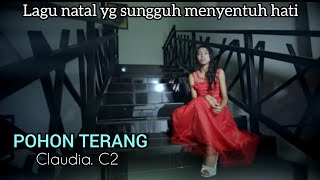 Download lagu POHON TERANG ( CLAUDIA. C2 ) (ORIGINAL) mp3 Download lagu POHON TERANG ( CLAUDIA. C2 ) (ORIGINAL) mp3