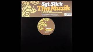 Sgt.Slick - Tha Muzik (Alex van Alff Reconstruction Mix)