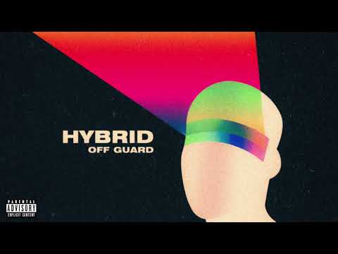 Hybrid - Off Guard (feat. Arnav, Samson Ace Miller & Lilyungnatty)