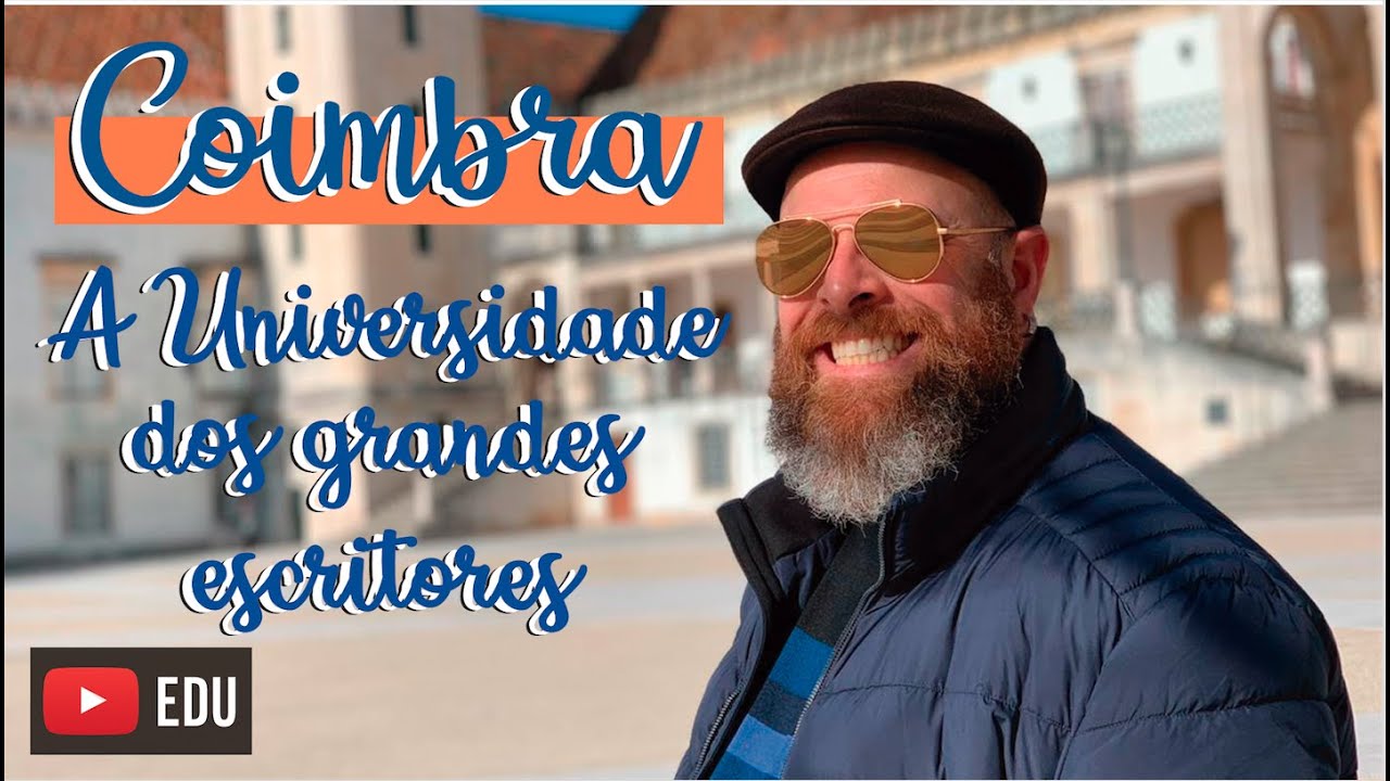 Coimbra: a Universidade dos grandes escritores [Prof. Noslen]