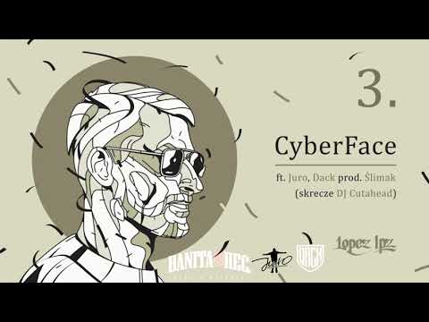 Lopez LPZ - CyberFace ft. Juro,Dack prod. Ślimak (cut. cutahead)