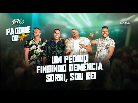 Projeto 1+1 - Um Pedido / Fingindo Demência / Sorri, Sou Rei | PAGODE DO MAIS