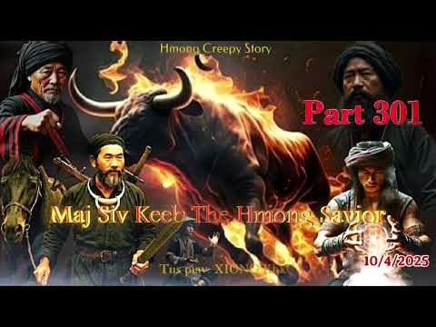 Maj Siv Keeb the Hmong Savior (Part 301) 10/4/2025