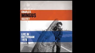 Orange Was the Color of Her Dress, then Blue Silk - Charles Mingus - Rotterdam 1970