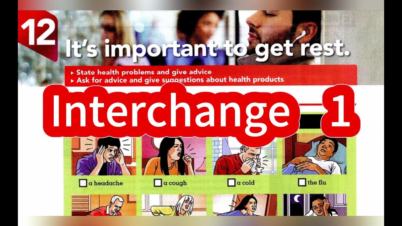 It's important to get rest - Interchange 5th Edition Book 1 Unit 12